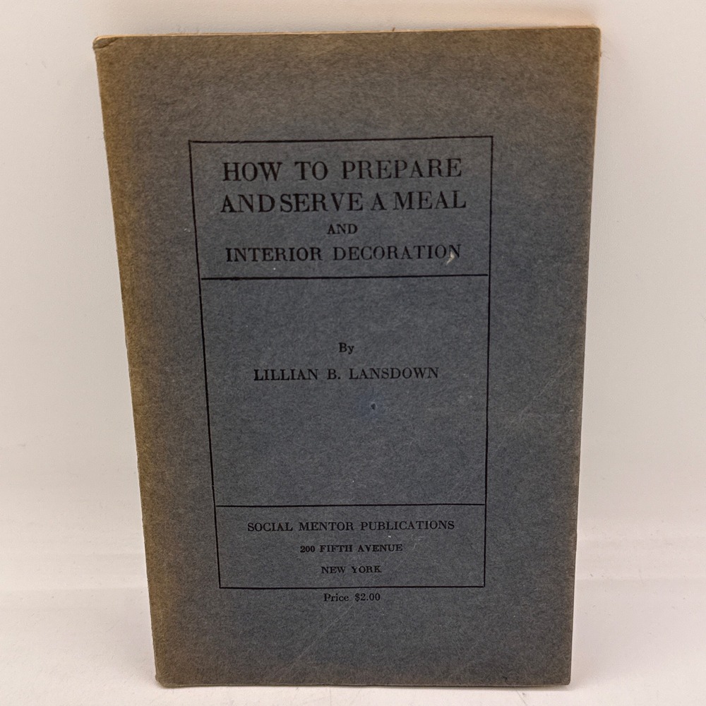 Social Mentor Publications How To Prepare And Serve A Meal Design Book 1922